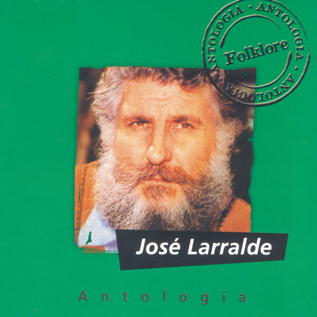 Cover art for album Antologia Jose Larralde by Jose Larralde