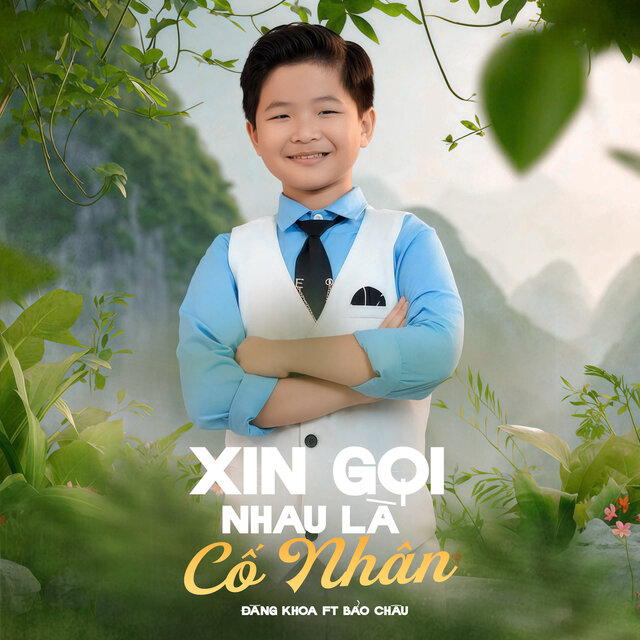 Xin Gọi Nhau Là Cố Nhân