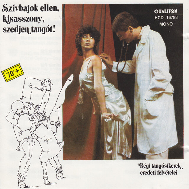 Szívbajok ellen, kisasszony, szedjen tangót
