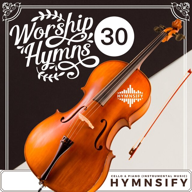 30 Cello & Piano Hymns Worship Instrumental Music
