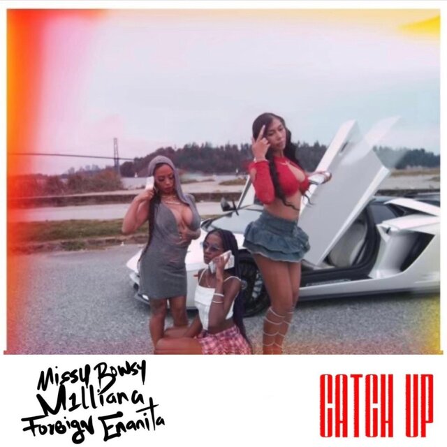 Catch Up $ (feat. M1LLIANA & ForeignEanita)