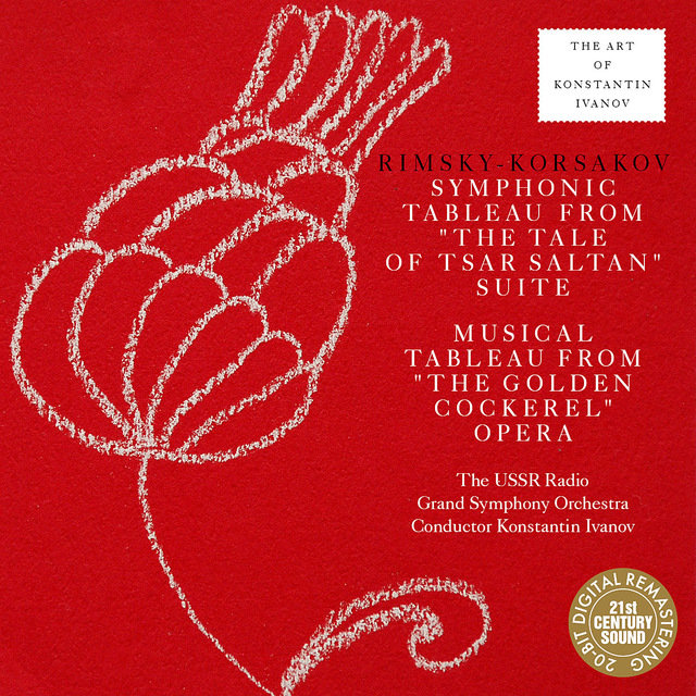 Rimsky-Korsakov: The Tale of Tsar Saltan Suite, The Golden Cockerel Tableau (Digital Only)