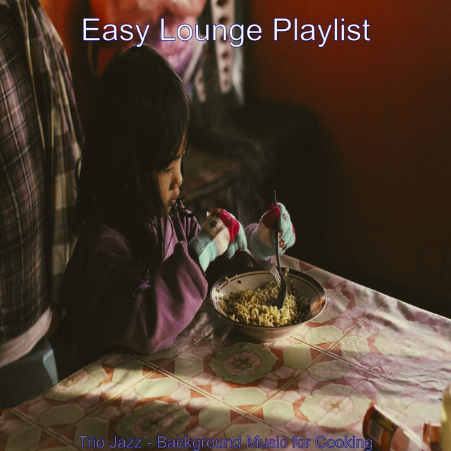 Trio Jazz - Background Music for Cooking