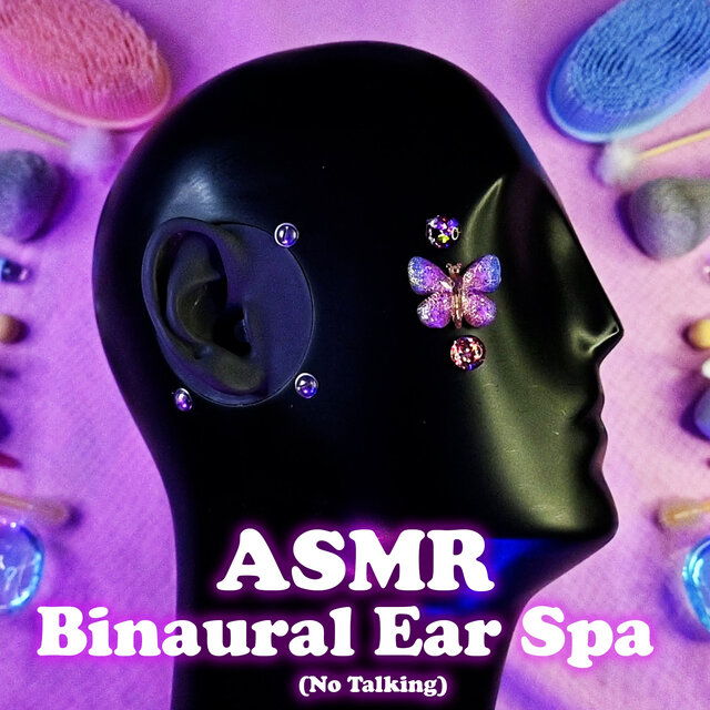 ASMR Binaural Ear Spa & Cleaning (No Talking)