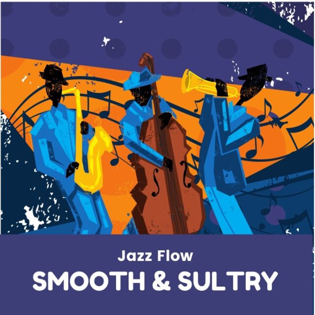 Smooth & Sultry