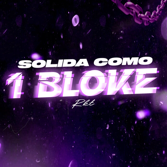 Solida Como un Bloke Rkt