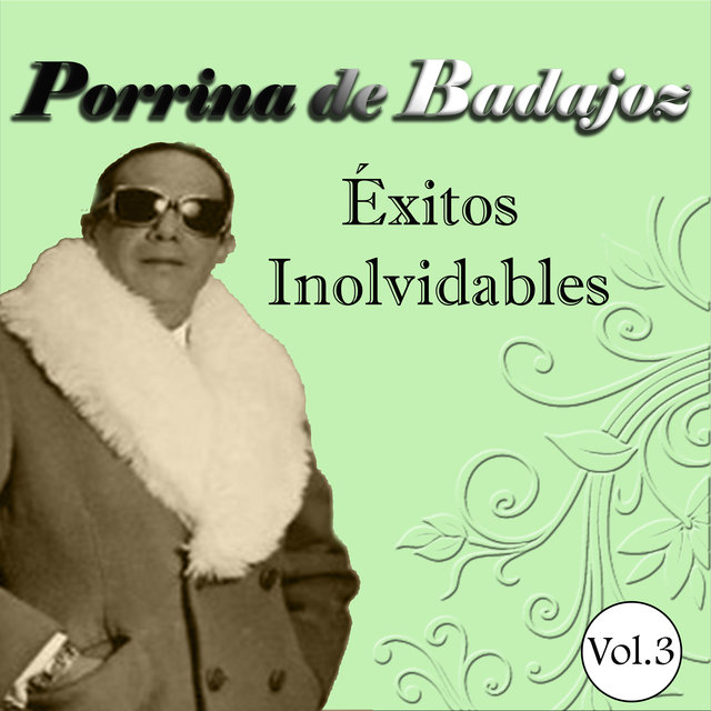 Porrina de Badajoz - Éxitos Inolvidables, Vol. 3