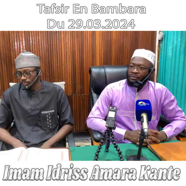 Imam Idriss Amara Kante Tafsir En Bambara Du 29.03.2024