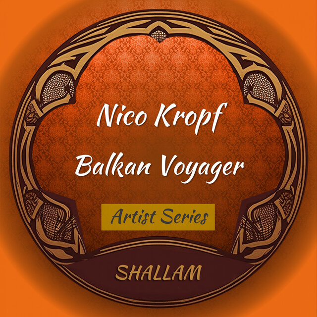 Shallam Artists - Nico Kropf - Balkan Voyager