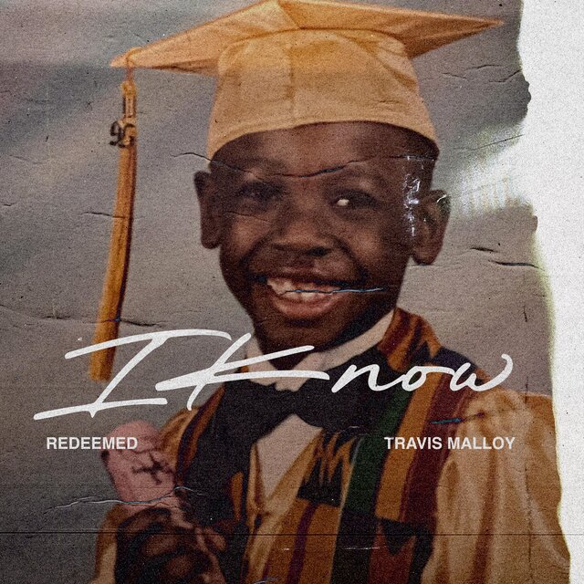 I Know (feat. Travis Malloy)