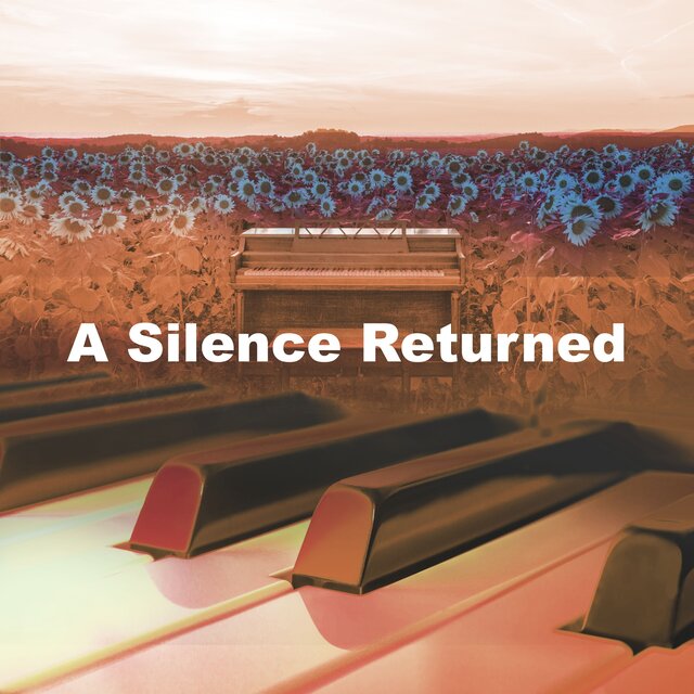A Silence Returned