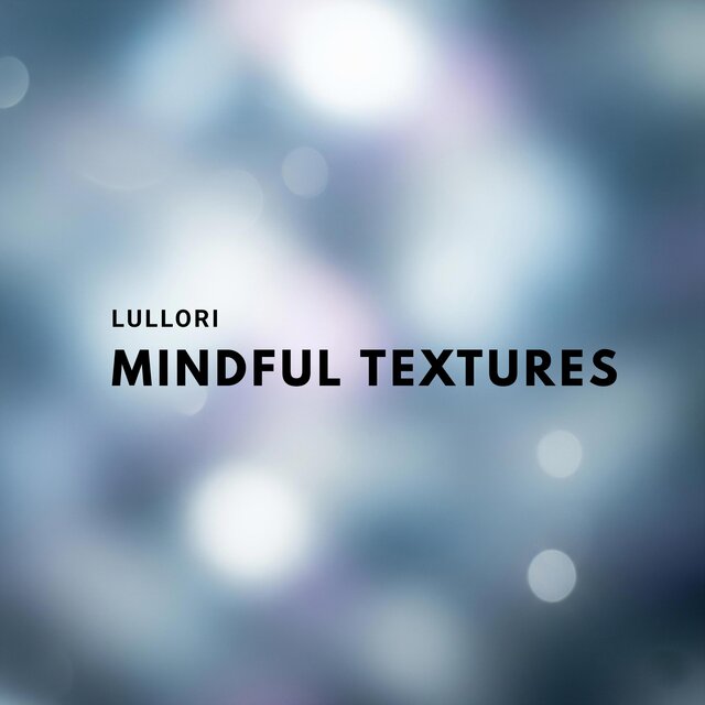 Mindful Textures