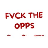 FVCK THE OPPS