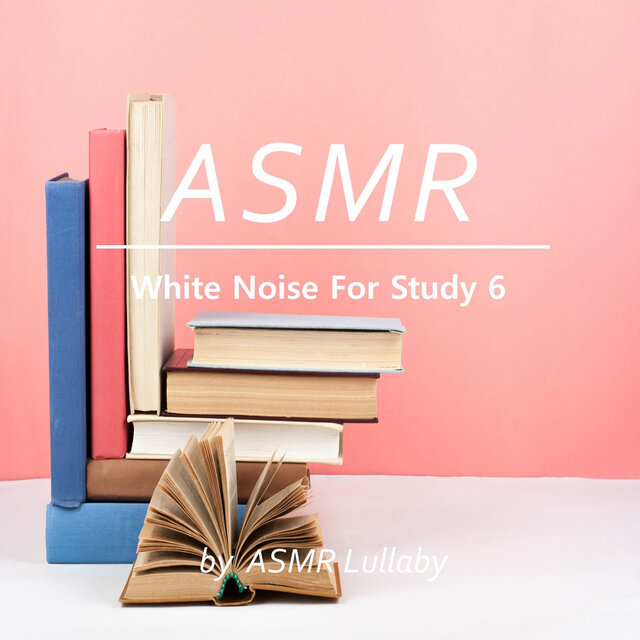 ASMR Lullaby White Noise Study 6
