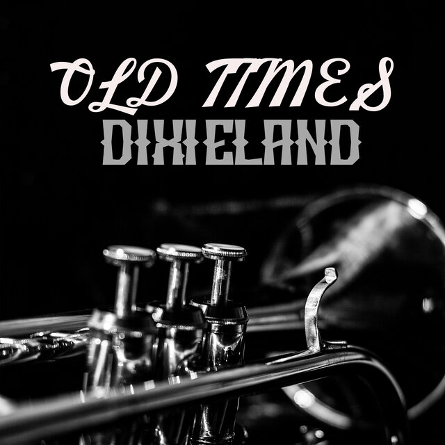 Old Times Dixieland: Jazz Vintage Lounge