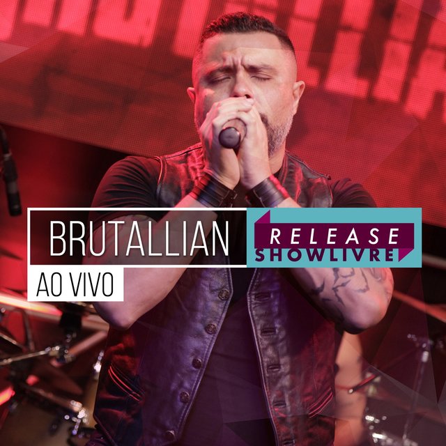 Brutallian no Release Showlivre (Ao Vivo)