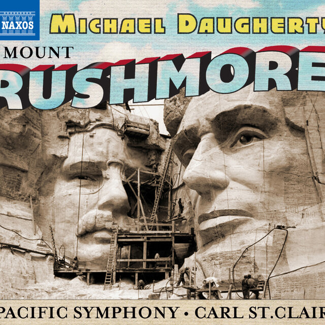 Michael Daugherty: Mount Rushmore, Radio City & The Gospel According to Sister Aimee