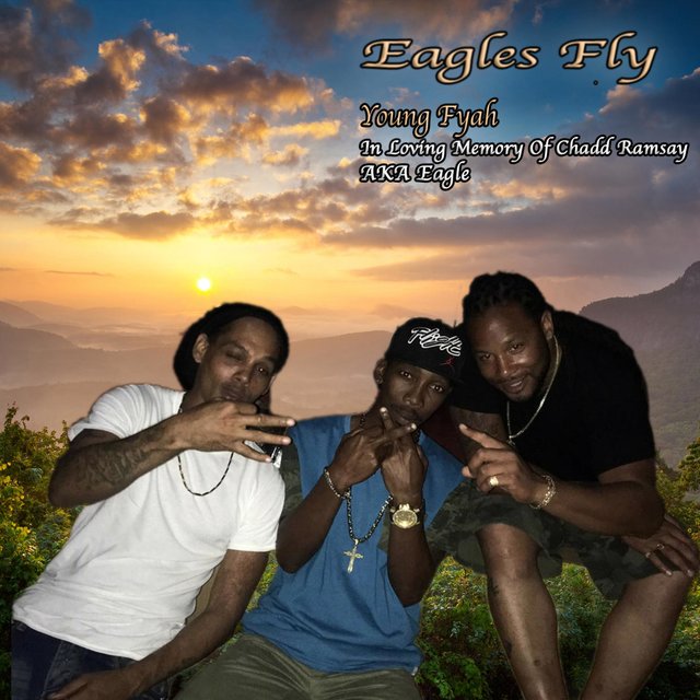 Eagles Fly (R.I.P Chadd Ramsay)