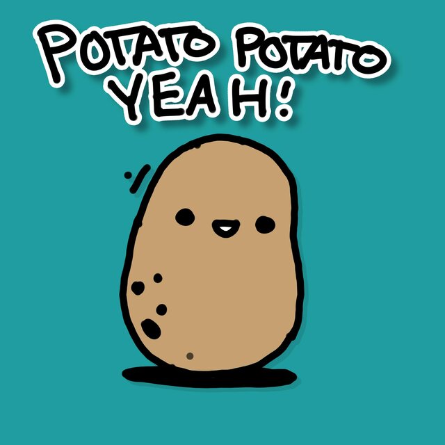 Potato Potato Yeah