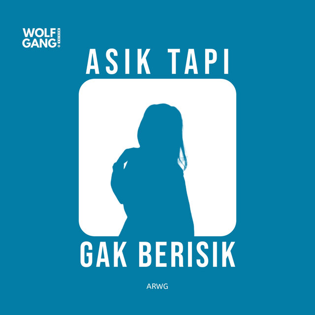 ASIK TAPI GAK BERISIK