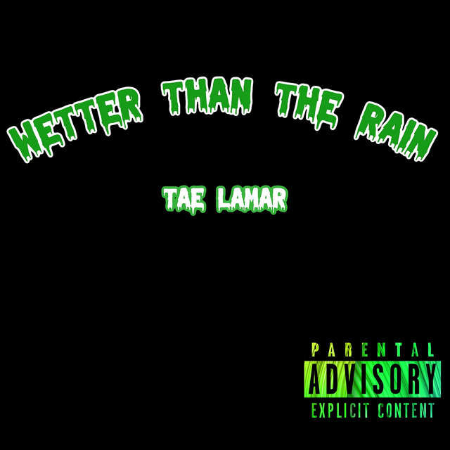 Wetter Than the Rain