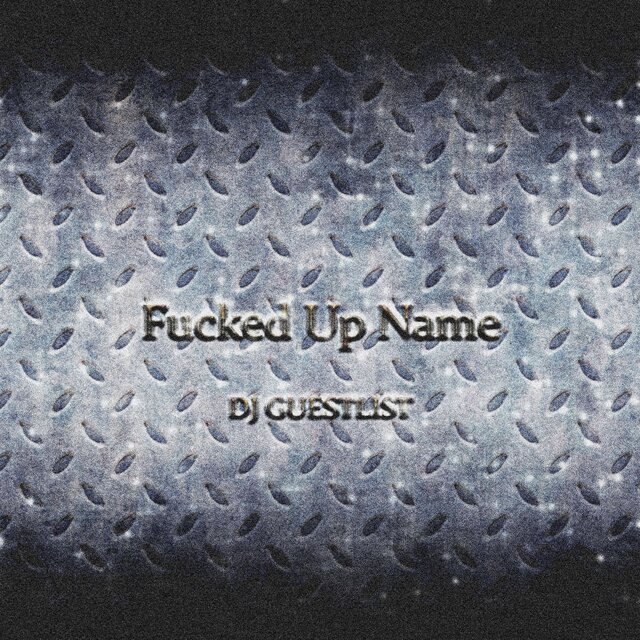 Fucked Up Name