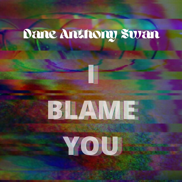 I BLAME YOU
