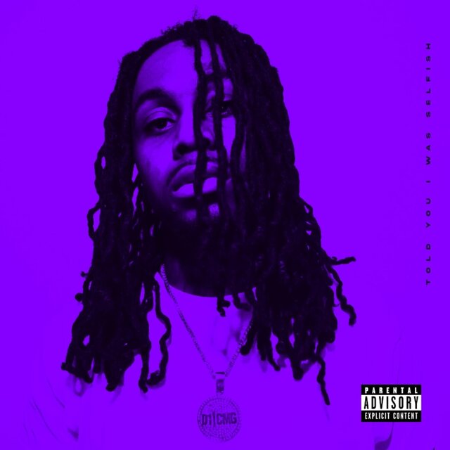 Told You I Was Selfish (Deluxe)