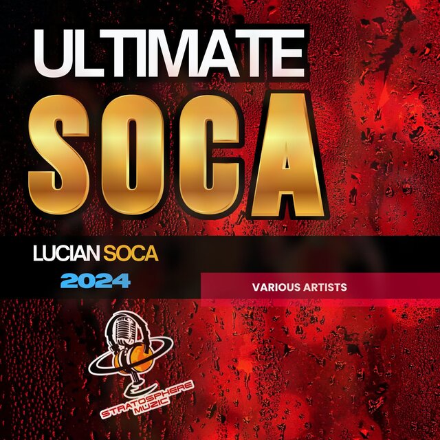 Ultimate Soca | Lucian Soca 2024