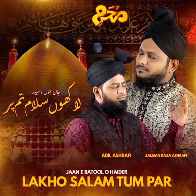 Jaan E Batool O Haider Lakho Salam Tum Par