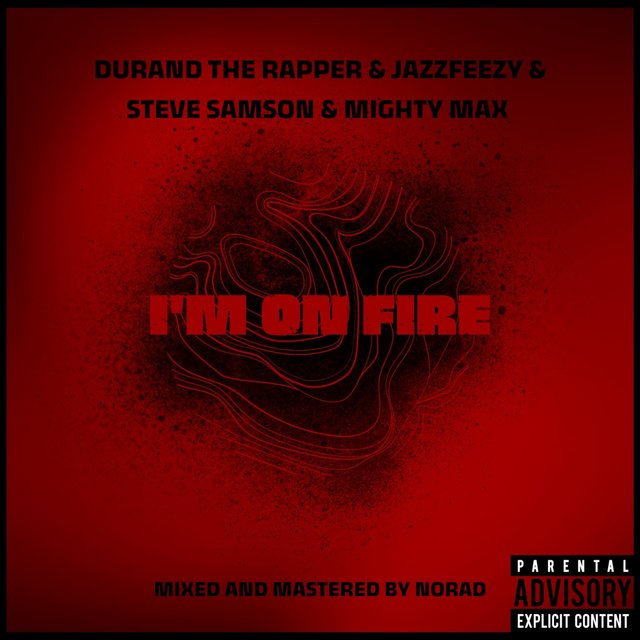 I'm On Fire (feat. Steve Samson & Mighty Max)