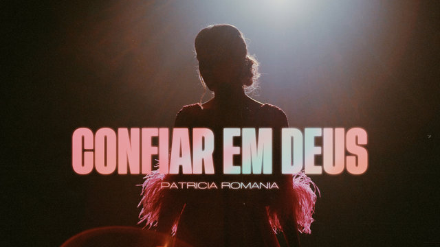 Confiar em Deus (Clipe Oficial)