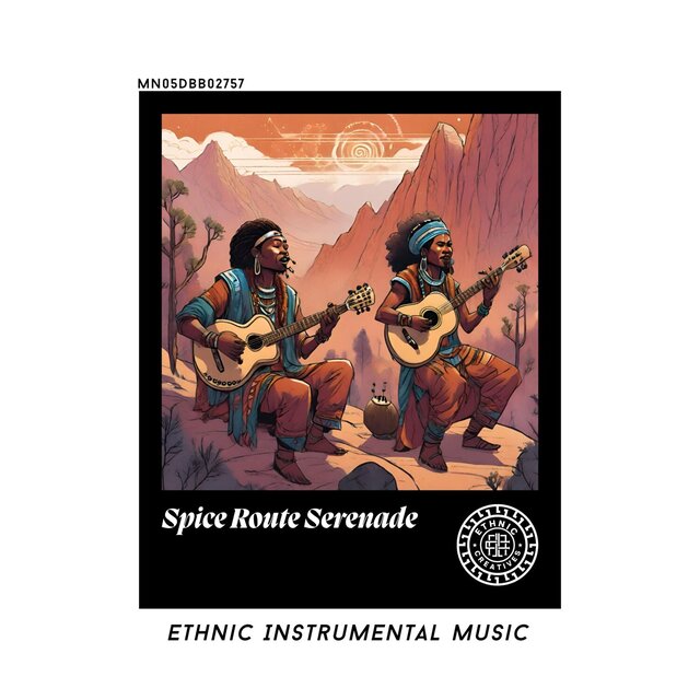 Spice Route Serenade: Ethnic Instrumental Music