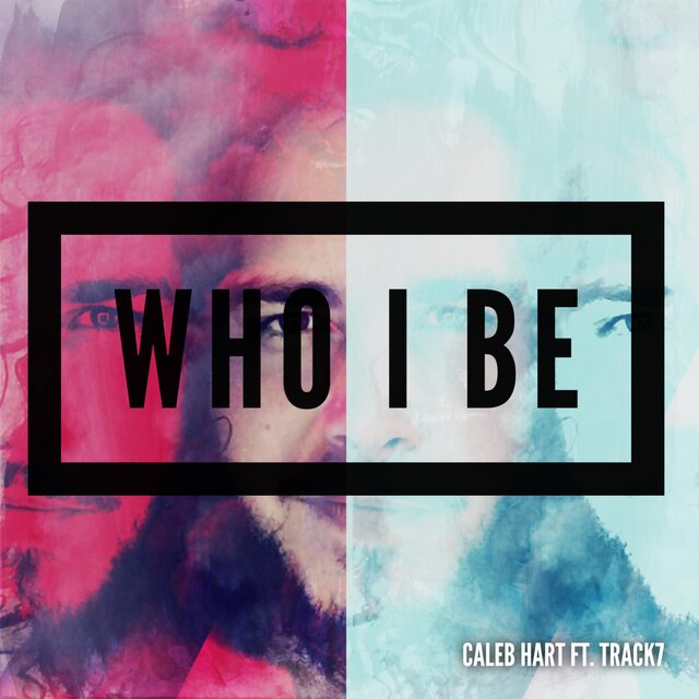Who I Be (feat. Track7)