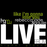 Like I'm Gonna Lose You