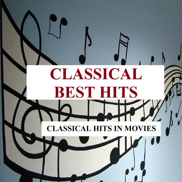 Classical Best Hits - Classical Hits In Movies