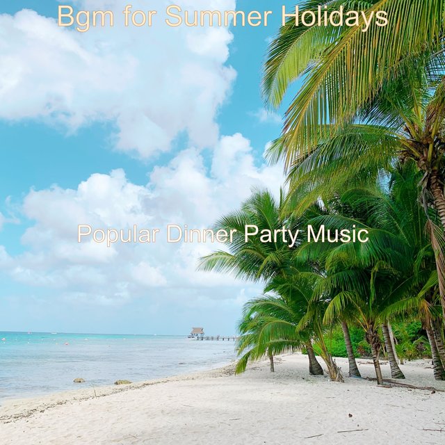 Bgm for Summer Holidays