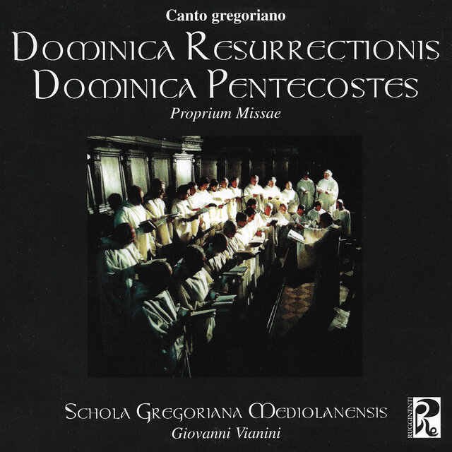 Cover art for album Dominica Resurrectionis Dominica Pentecostes (Proprium Missae) by Schola Gregoriana Mediolanensis, Giovanni Vianini