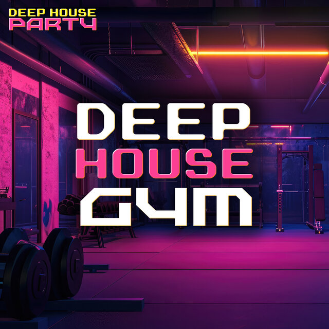 Deep House Gym