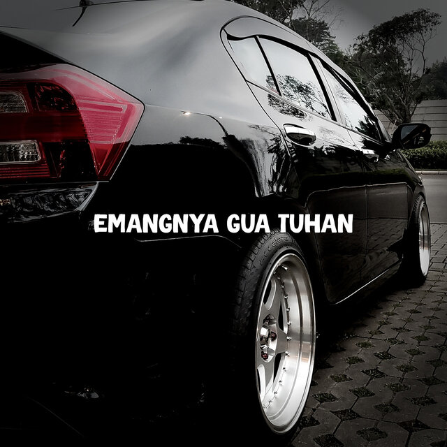 Emangnya Gua Tuhan
