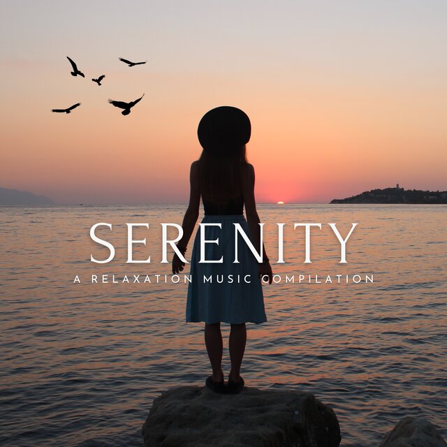 Serenity: A Relaxation Music Compilation