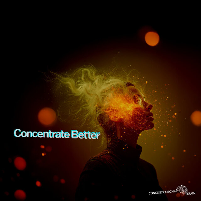 Concentrate Better