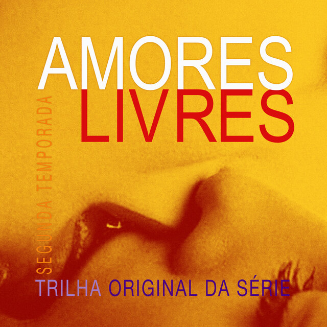 Amores Livres (Trilha Sonora Original da Série)