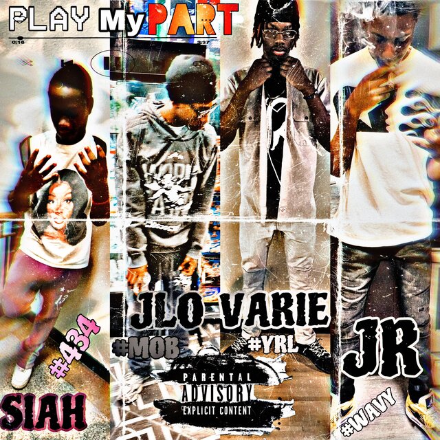 Play My Part (feat. GAB 434 BIGG SIAHH, J4YV3E & JrWorst)