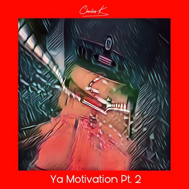 Ya Motivation, Pt. 2