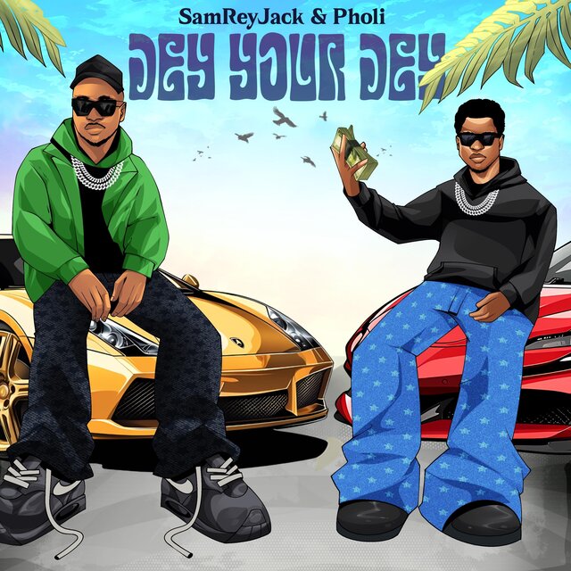 Dey Your Dey (feat. Pholi)