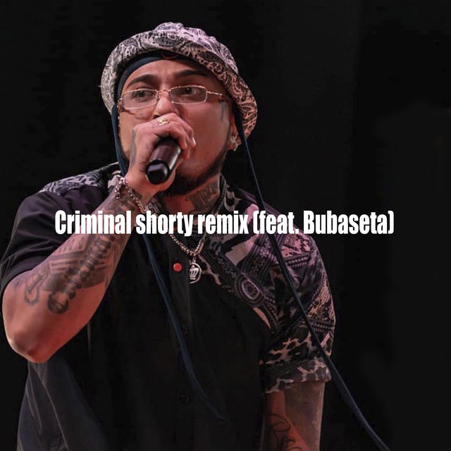 Criminal Shorty (Remix)