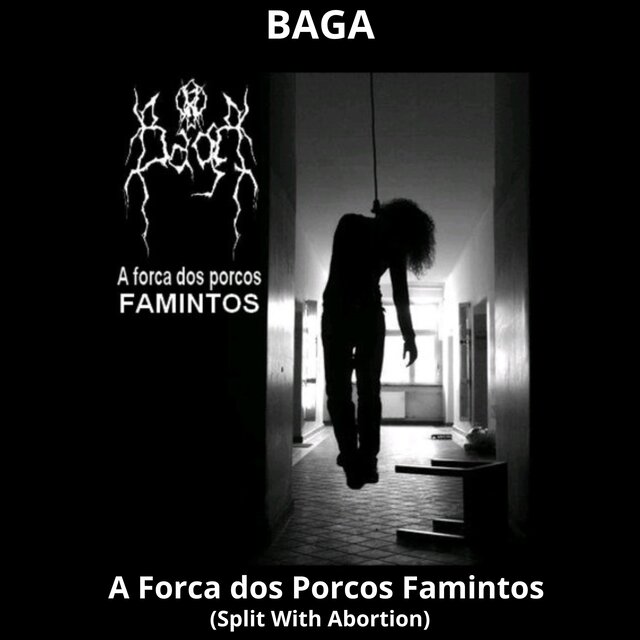 A Forca dos Porcos Famintos (Split With Abortion)