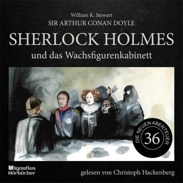 Sherlock Holmes und das Wachsfigurenkabinett (Die neuen Abenteuer, Folge 36)