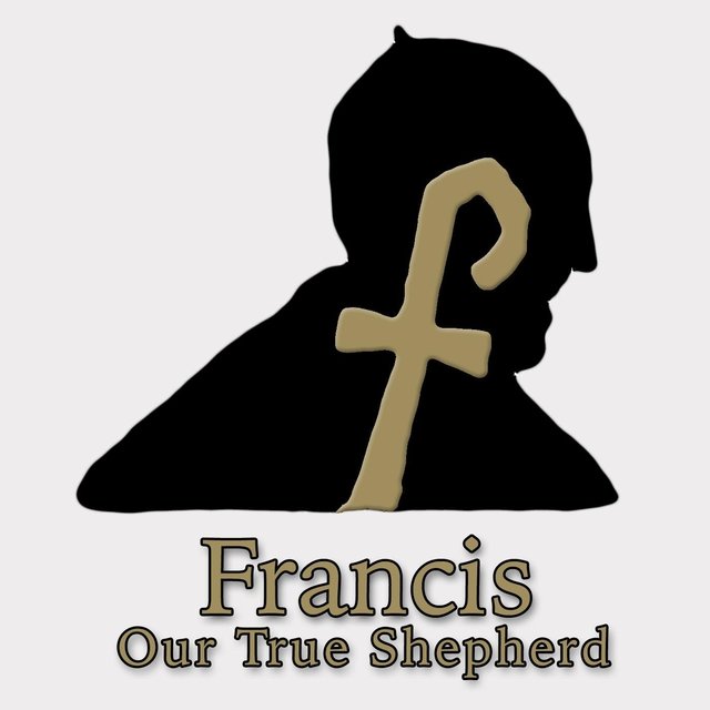 Francis Our True Shepherd